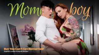 MommysBoy – But You cant get Remarried/ Sophia Locke