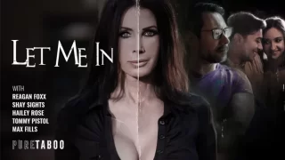 PureTaboo – Let Me In/ Reagan Foxx, Shay Sights & Hailey Rose